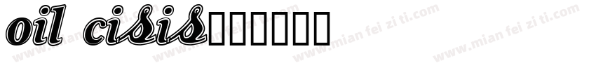 Oil Cisis字体转换